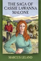 The Saga of Cassie Lawanna Malone 1466225149 Book Cover