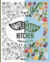 Simple Happy Kitchen Vegan Coloring Book 9659001037 Book Cover