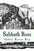 Sabbath Rose: Poems Of An Unusual Spirit 1535297336 Book Cover