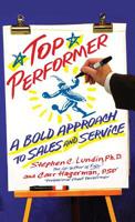 Top Performer: A Bold Approach to Sales and Service 1401301797 Book Cover