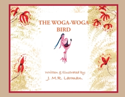 The Woga-Woga Bird 0645089141 Book Cover