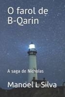 O farol de B-Qarin: A saga de Nicholas 179198665X Book Cover