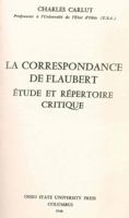 La Correspondance De Flaubert Etude et Repertoire Critique 270780147X Book Cover