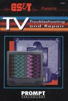 ES & T Presents: TV Troubleshooting and Repair 0790610868 Book Cover