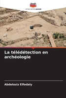 La télédétection en archéologie (French Edition) 6208032288 Book Cover