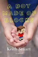 A Boy Made of Blocks 1250111595 Book Cover