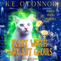 Every Witch Way But Ghouls B0CW4XLSS5 Book Cover