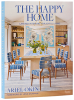 The Happy Home: Layered Interiors for Joyful Living 0847876330 Book Cover