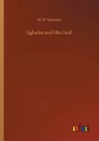 Egholm And His God (1922) 9354590128 Book Cover