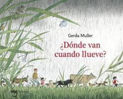 ¿Dónde van cuando llueve? 8412322177 Book Cover