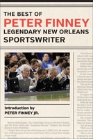 The Best of Peter Finney, Legendary New Orleans Sportswriter 0807163066 Book Cover