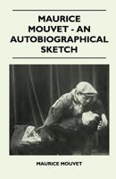 Maurice Mouvet - An Autobiographical Sketch 1445523922 Book Cover