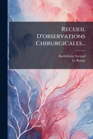 Recueil D'observations Chirurgicales / Faites Par M. Saviard ... ... 127708906X Book Cover