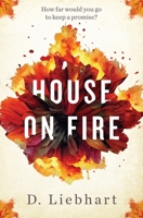 House on Fire B0C12D78W5 Book Cover