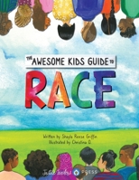 The Awesome Kids Guide to Race B0CH25H1CX Book Cover