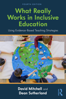 What Really Works in Inclusive Education: Using Evidence-Based Teaching Strategies 1032993154 Book Cover