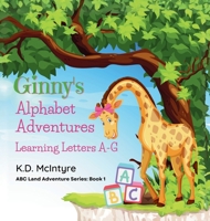 Ginny's Alphabet Adventures (A-G) (ABC Land Adventure) B0H3WSTPF5 Book Cover