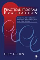 Practical Program Evaluation: Assessing and Improving Planning, Implementation, and Effectiveness 0761902333 Book Cover