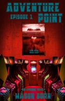 Adventure Point: Episode 1 172016889X Book Cover
