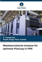 Metaheuristische Analyse für optimale Planung in FMS (German Edition) 6206651738 Book Cover