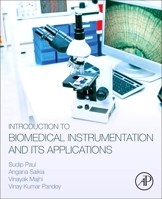 Introduction to Biomedical Instrumentation and Its Applications 0128216743 Book Cover