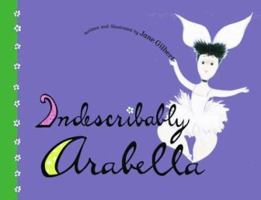 Indescribably Arabella 0689853211 Book Cover