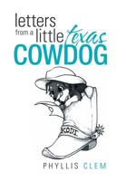 Letters from a Little Texas Cowdog 1796045527 Book Cover