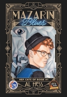 Mazarin Blues (Hep Cats of Boise, #1) 1958051373 Book Cover