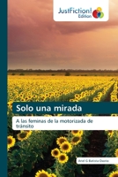 Solo una mirada 6203578444 Book Cover