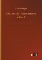 Wise Saws and Modern Instances 1145920497 Book Cover