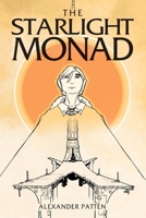 The Starlight Monad B0FQCGD3J9 Book Cover