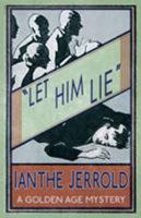 Let Him Lie 1910570974 Book Cover