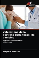 Valutazione della gestione della fimosi del bambino: da medici generici liberali Midi-Pirenei 6203161071 Book Cover
