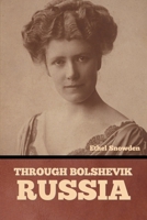 Through Bolshevik Russia, 9357938397 Book Cover