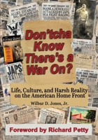 Don'tcha Know There's a War On? 1630620998 Book Cover