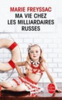 Ma Vie Chez Les Milliardaires Russes 225317792X Book Cover