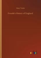 Froude's History of England 375231625X Book Cover