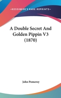 A Double Secret And Golden Pippin V3 1164525204 Book Cover