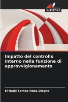 Impatto del controllo interno nella funzione di approvvigionamento 6206010260 Book Cover