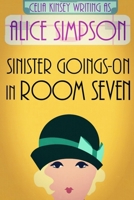 Sinister Goings-On in Room Seven 1086425952 Book Cover