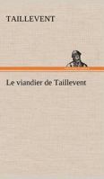 Le Viandier de Taillevent 3849142892 Book Cover