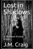 Into the Shadows: A Shadow-Kissed Novel 197992855X Book Cover