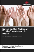Notes on the National Truth Commission in Brazil 6208325730 Book Cover