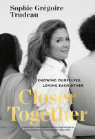 Closer Together: Knowing Ourselves, Loving Each Other 1039007449 Book Cover