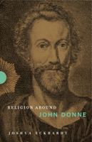 Religion Around John Donne 0271083379 Book Cover