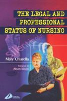 The Legal and Professional Status of Nursing 0443071918 Book Cover