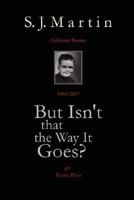 But Isn't That The Way It Goes? 0615167578 Book Cover