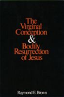 The Virginal Conception and Bodily Resurrection of Jesus 0809117681 Book Cover