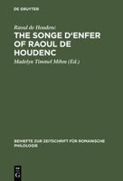 The Songe D'Enfer of Raoul de Houdenc: An Edition Based on All the Extant Manuscripts 3484521902 Book Cover