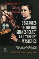 Obstacles to Solving “Shakespeare” and “Defoe” Mysteries: Spring 2020 (Pennsylvania Literary Journal) B089J59YY5 Book Cover